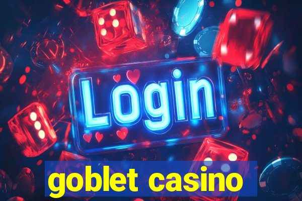 goblet casino